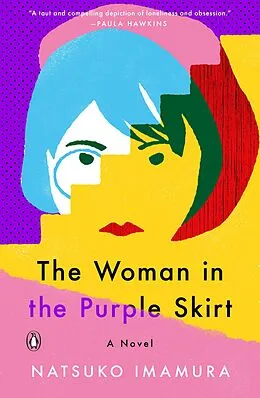 E-Book (epub) The Woman in the Purple Skirt von Natsuko Imamura