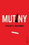 E-Book (epub) Mutiny von Phillip B. Williams