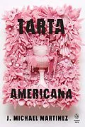 E-Book (epub) Tarta Americana von J. Michael Martinez