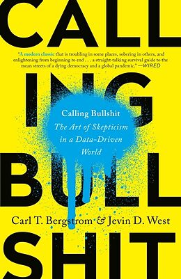 Poche format B Calling Bullshit de Carl T ; West, Jevin D Bergstrom