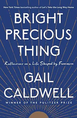 E-Book (epub) Bright Precious Thing von Gail Caldwell