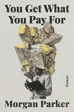 E-Book (epub) You Get What You Pay For von Morgan Parker
