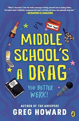 E-Book (epub) Middle School's a Drag, You Better Werk! von Greg Howard