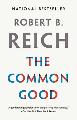 E-Book (epub) The Common Good von Robert B. Reich