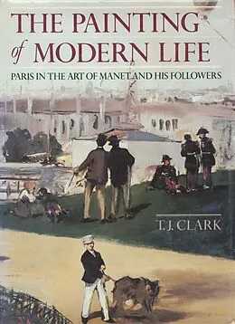 E-Book (epub) The Painting of Modern Life von T. J. Clark