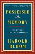 E-Book (epub) Possessed by Memory von Harold Bloom