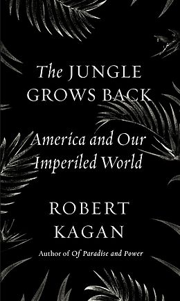 eBook (epub) The Jungle Grows Back de Robert Kagan