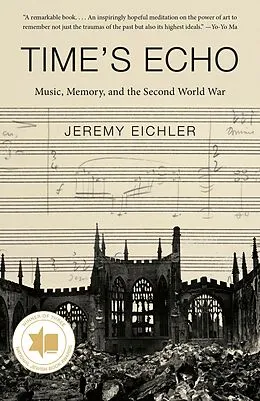 E-Book (epub) Time's Echo von Jeremy Eichler