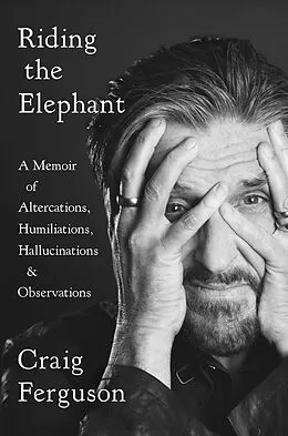 E-Book (epub) Riding the Elephant von Craig Ferguson