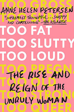 Couverture cartonnée Too Fat, Too Slutty, Too Loud de Anne Helen Petersen