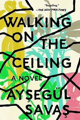 E-Book (epub) Walking on the Ceiling von Aysegül Savas