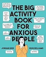 Couverture cartonnée The Big Activity Book for Anxious People de Jordan Reid, Erin Williams