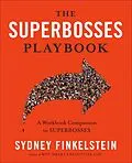 E-Book (epub) The Superbosses Playbook von Sydney Finkelstein