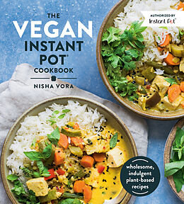 Fester Einband The Vegan Instant Pot Cookbook von Nisha Vora