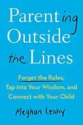 E-Book (epub) Parenting Outside the Lines von Meghan Leahy