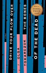 Kartonierter Einband Drive Your Plow Over the Bones of the Dead von Olga Tokarczuk