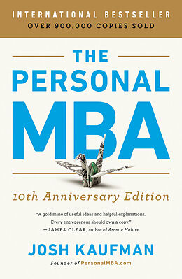 Couverture cartonnée The Personal MBA 10th Anniversary Edition de Josh Kaufman