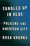 Fester Einband Tangled Up in Blue von Rosa Brooks