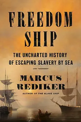 E-Book (epub) Freedom Ship von Marcus Rediker