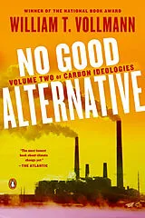 Kartonierter Einband (Kt) No Good Alternative von William T. Vollmann