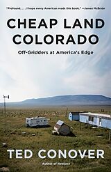 Kartonierter Einband Cheap Land Colorado von Ted Conover