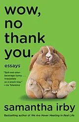 E-Book (epub) Wow, No Thank You. von Samantha Irby