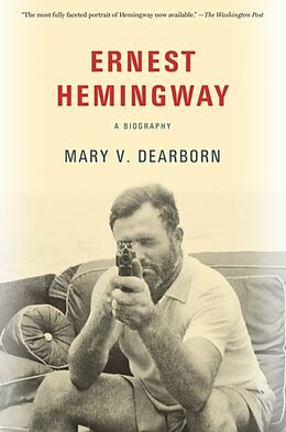 Couverture cartonnée Ernest Hemingway de Mary Dearborn