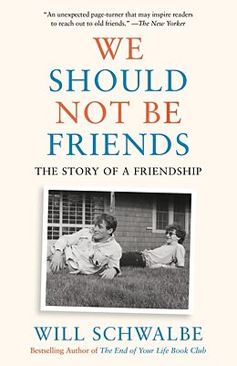 Couverture cartonnée We Should Not Be Friends de Will Schwalbe