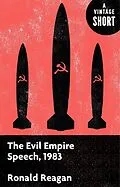E-Book (epub) The Evil Empire Speech, 1983 von Ronald Reagan