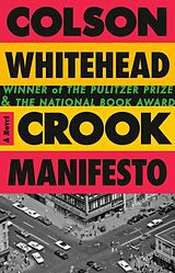 Kartonierter Einband Crook Manifesto von Colson Whitehead