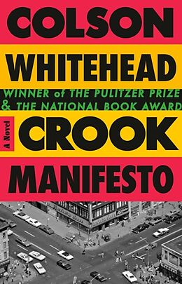 Kartonierter Einband Crook Manifesto von Colson Whitehead