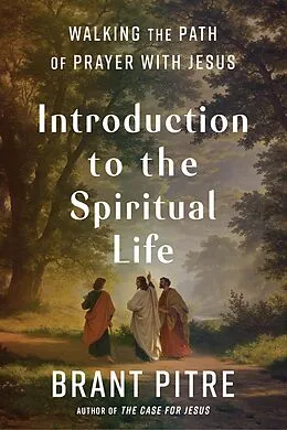 E-Book (epub) Introduction to the Spiritual Life von Brant Pitre