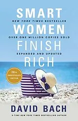 Kartonierter Einband Smart Women Finish Rich, Expanded and Updated von David Bach