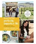 E-Book (epub) Recipes for Your Perfectly Imperfect Life von Kimberly Snyder