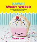 E-Book (epub) Kawaii Sweet World Cookbook von Rachel Fong