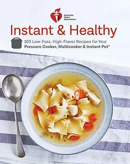 E-Book (epub) American Heart Association Instant and Healthy von American Heart Association
