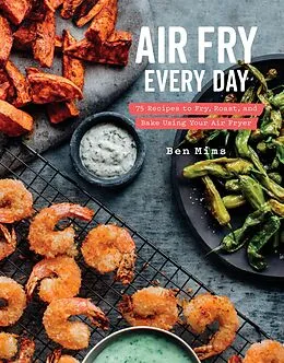 E-Book (epub) Air Fry Every Day von Ben Mims