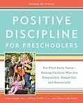 E-Book (epub) Positive Discipline for Preschoolers, Revised 4th Edition von Jane Nelsen, Cheryl Erwin, Roslyn Ann Duffy