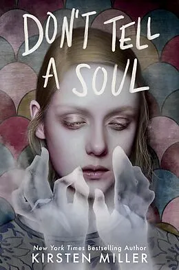 E-Book (epub) Don't Tell a Soul von Kirsten Miller