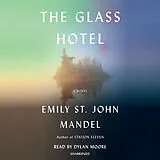 Audio CD (CD/SACD) The Glass Hotel von Emily St. John Mandel, Dylan Moore