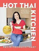 Fester Einband Hot Thai Kitchen: The 10th Anniversary Edition von Pailin Chongchitnant