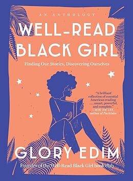 Fester Einband Well-Read Black Girl: Finding Our Stories, Discovering Ourselves von Glory Edim