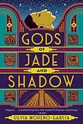 E-Book (epub) Gods of Jade and Shadow von Silvia Moreno-Garcia