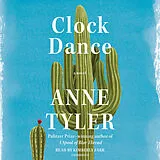 Audio CD (CD/SACD) Clock Dance von Anne Tyler, Kimberly Farr