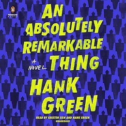 Audio CD (CD/SACD) An Absolutely Remarkable Thing von Hank Green, Kristen Sieh, Hank Green