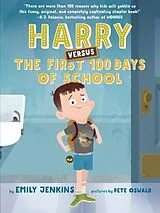 Fester Einband Harry Versus the First 100 Days of School von Emily Jenkins, Pete Oswald