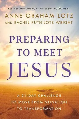 E-Book (epub) Preparing to Meet Jesus von Anne Graham Lotz, Rachel-Ruth Lotz Wright