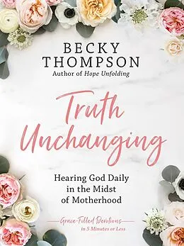 E-Book (epub) Truth Unchanging von Becky Thompson