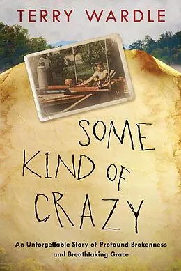 E-Book (epub) Some Kind of Crazy von Terry Wardle