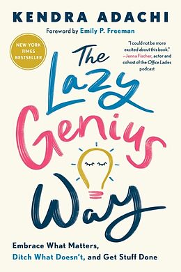 Couverture cartonnée The Lazy Genius Way de Kendra Adachi, Emily P. Freeman